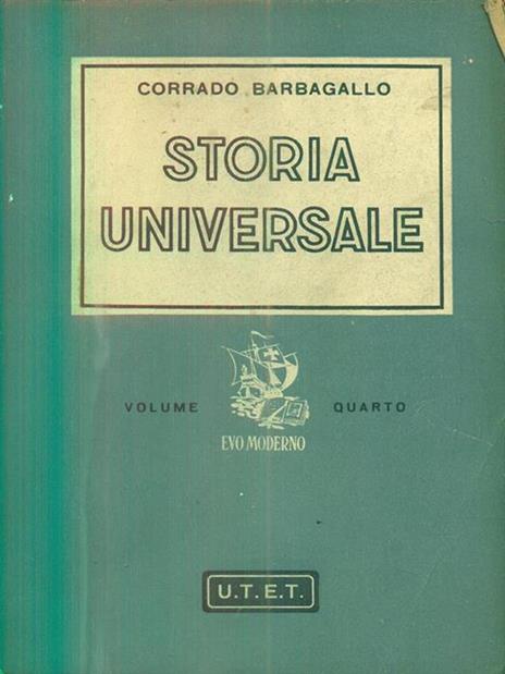 Storia universale IV. parte seconda Controriforma e prerivoluzione - Corrado Barbagallo - 2