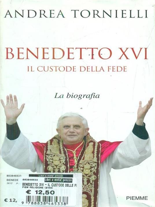 Benedetto XVI. Il custode della fede - Andrea Tornielli - copertina