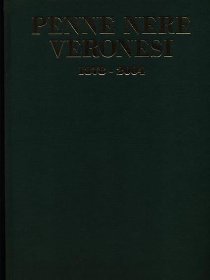 Penne nere veronesi 1878-2004 - copertina