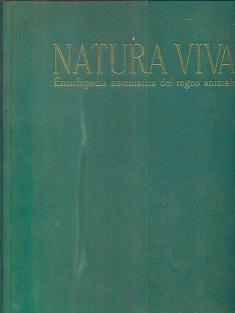 Natura Viva. Enciclopedia sistematica del regno animale. Opera completa in 5 voll - copertina