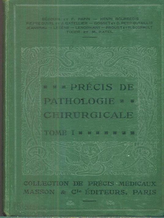 Precis de pathologie chirurgicale tome I - 2