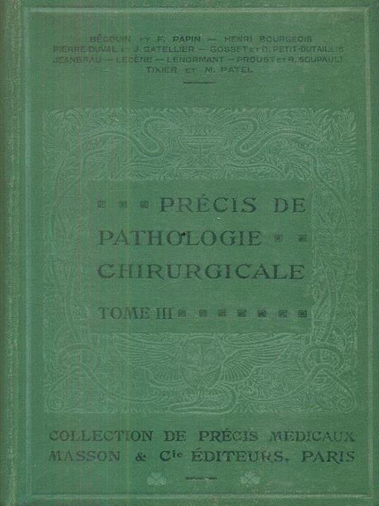 Precis de pathologie chirurgicale tome III - copertina