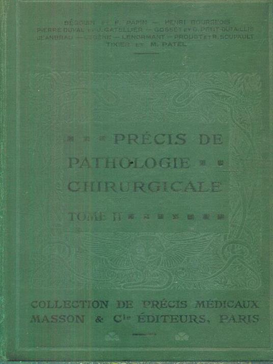 Precis de Pathologie chirurgicale II - 4