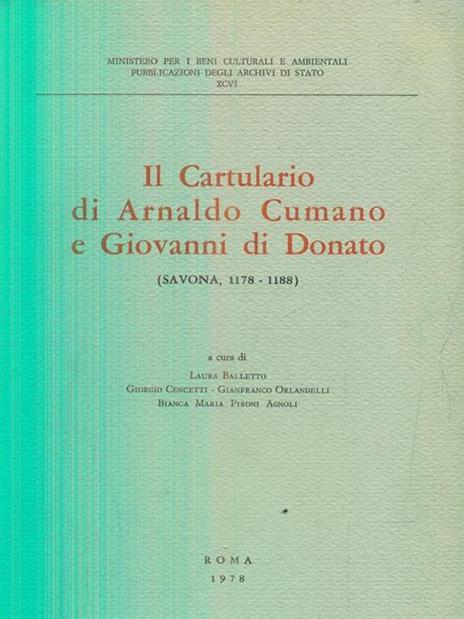 Il Cartulario di Arnaldo Cumano e Giovanni Di Donato I - Laura Balletto - copertina