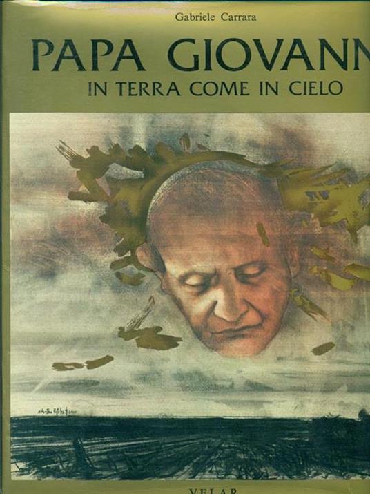 Papa Giovanni in terra come in cielo - Gabriele Carrara - copertina