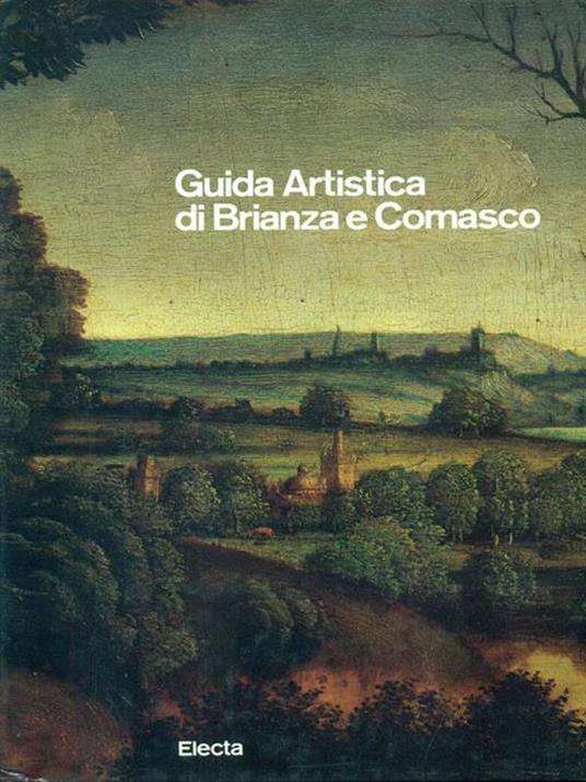 Guida artistica di Brianza e Comasco - Alberto Garlandini - 2