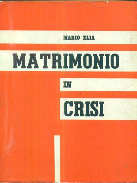 Matrimonio in crisi - Mario Elia - 3