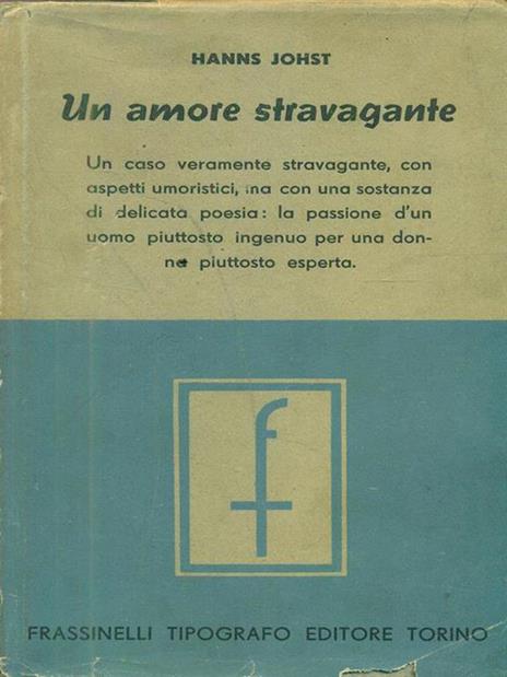 Un amore stravagante - Hanns Johst - 2