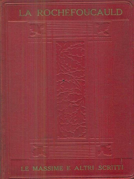Le massime e altri scritti - François de La Rochefoucauld - copertina