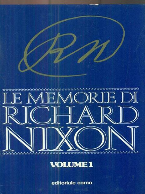 Le memorie di Richard Nixon 1 - 2