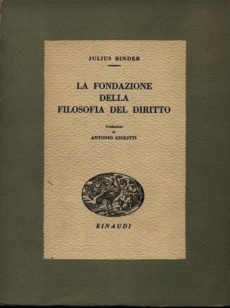 La fondazione della filosofia del diritto - Julius Binder - copertina