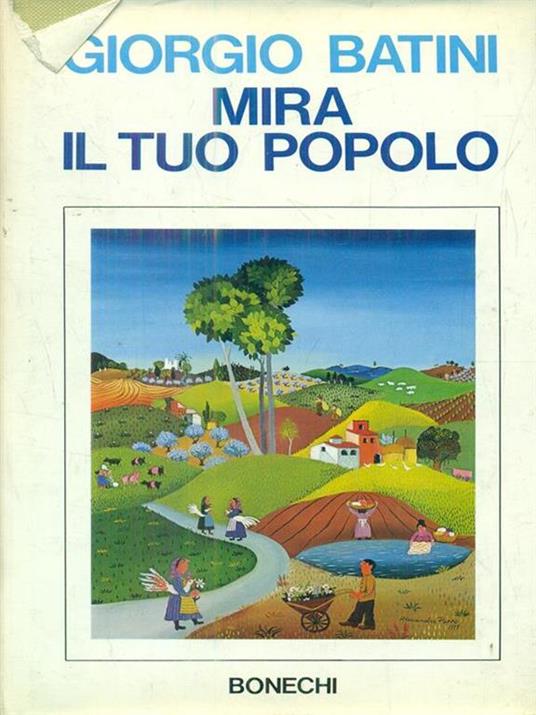 Mira il tuo popolo - Giorgio Batini - 2