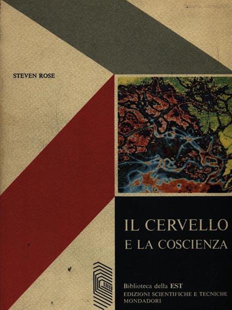 Il cervello e la coscienza - Steven Rose - 3