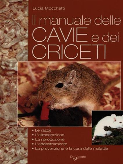 Il manuale delle cavie e dei criceti - Lucia Mocchetti - copertina