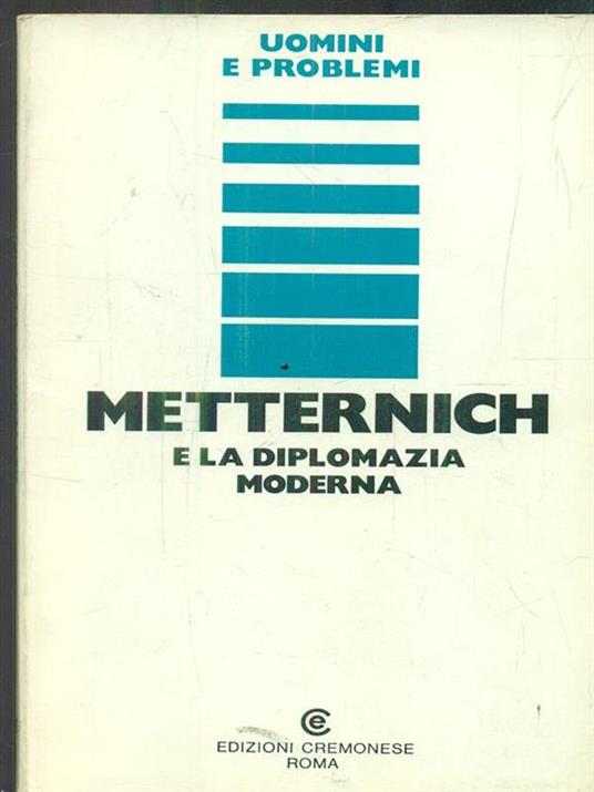 Metternich e la diplomazia moderna - Domenico Sergi - 5