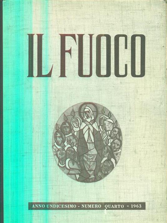 fuoco anno undicesimo - Numero quarto - 1963 - copertina