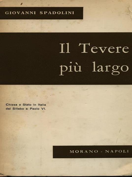 Il Tevere più largo - Giovanni Spadolini - copertina