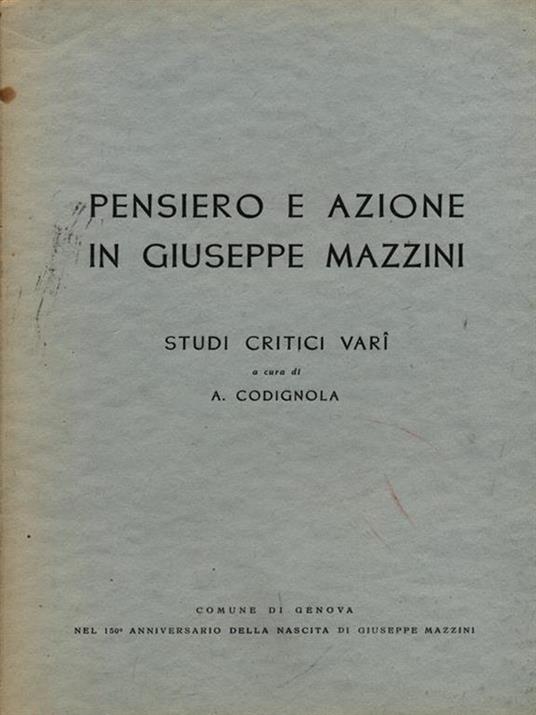 Pensiero e azione in Giuseppe Mazzini - Arturo Codignola - copertina