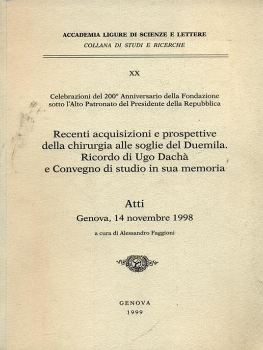 Recenti acquisizioni e prospettive della chiururgia alle soglie del Duemila - Alessandro Faggioni - 2