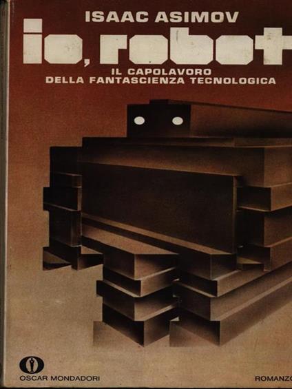 Io robot - Isaac Asimov - Libro Usato - Oscar Mondadori - Gli oscar | IBS