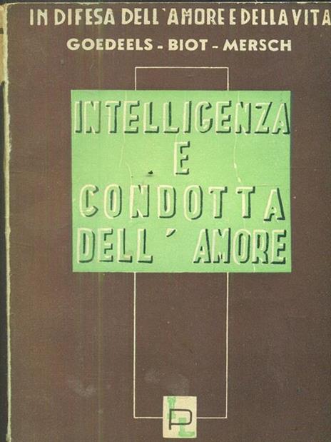 Intelligenza e condotta dell'amore - 3