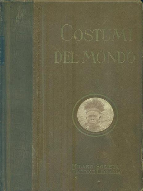 I costumi del mondo vol. 2 - Walter Hutchinson - 8