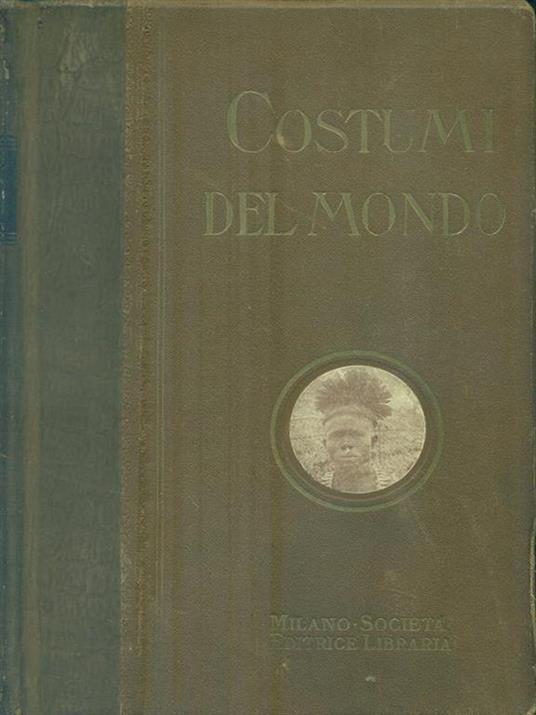 I costumi del mondo vol. 2 - Walter Hutchinson - 8