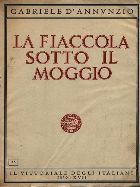 La fiaccola sotto il moggio - Gabriele D'Annunzio - 4