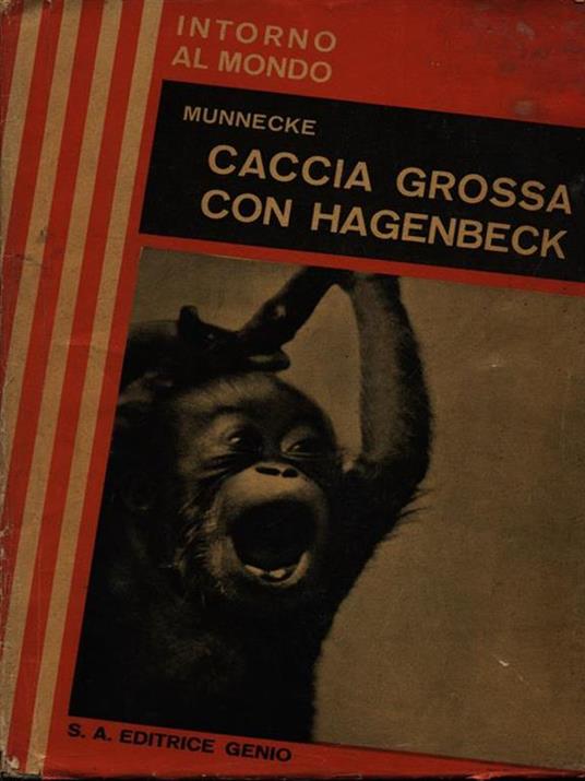 Caccia grossa con Hagenbeck - Wilhelm Munnecke - copertina