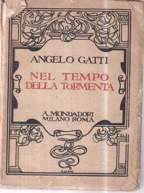 Nel tempo della tormenta - Angelo Gatti - 2