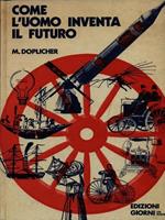 Come l'uomo inventa il futuro