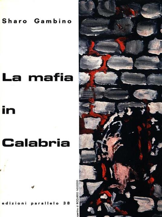 La mafia in Calabria - Sharo Gambino - 5