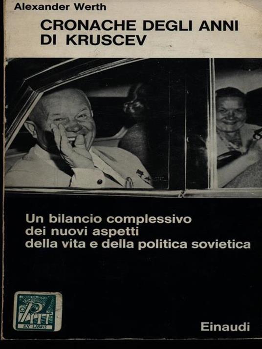 Cronache degli anni di Kruscev - Alexander Werth - 3