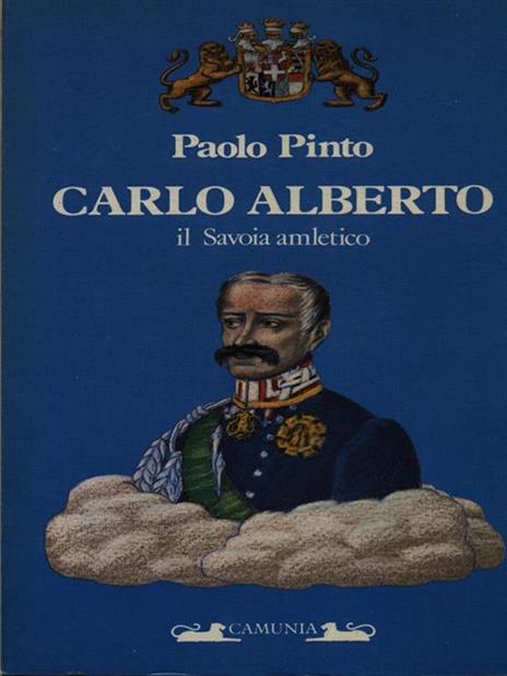 Carlo Alberto il Savoia amletico - Paolo Pinto - copertina