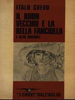 Il buon vecchio e la fanciulla e altri racconti