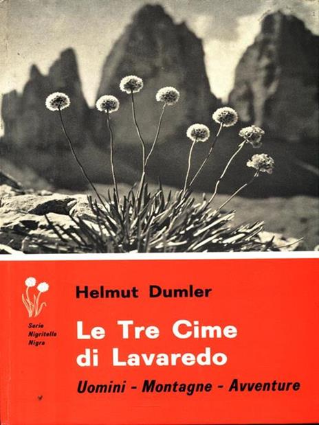 Le tre cime di Lavaredo - Helmut Dumler - copertina