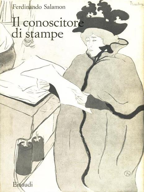 Il conoscitore di stampe - Ferdinando Salamon - 5