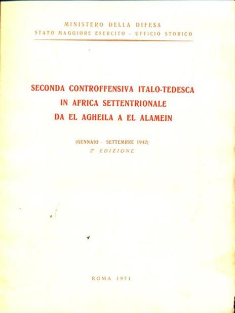 Seconda controffensiva italo tedesca in Africa settentrionale. con 26 schizzi - copertina