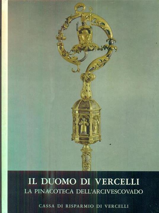 Il Duomo di Vercelli vol II - Vittorio Viale - 5