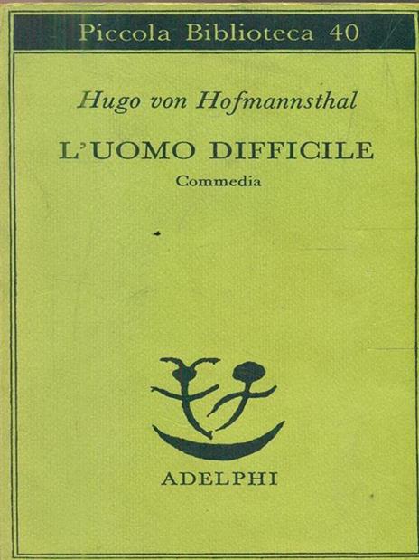 L' uomo difficile - Hugo von Hofmannsthal - copertina