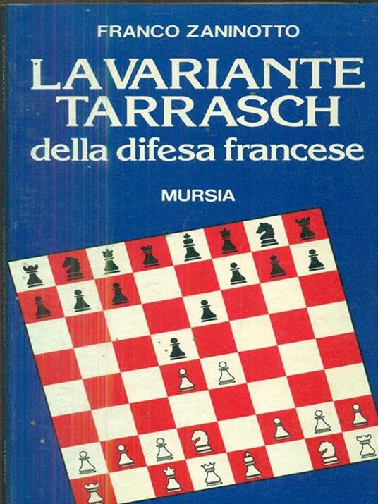 variante Tarrasch della difesa francese - Franco Zaninotto - 4