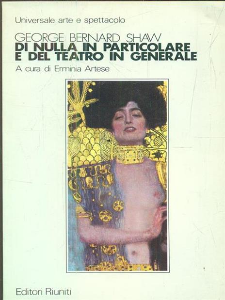 Di nulla in particolare e del teatro in generale - George Bernard Shaw - 3