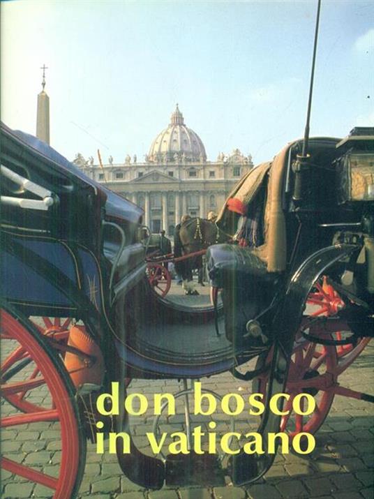 Don bosco in vaticano - Marco Bongioanni - 3
