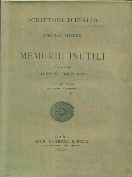 Memorie inutili. Volume primo - Carlo Gozzi - 2