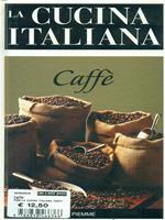 La cucina italiana. Caffè