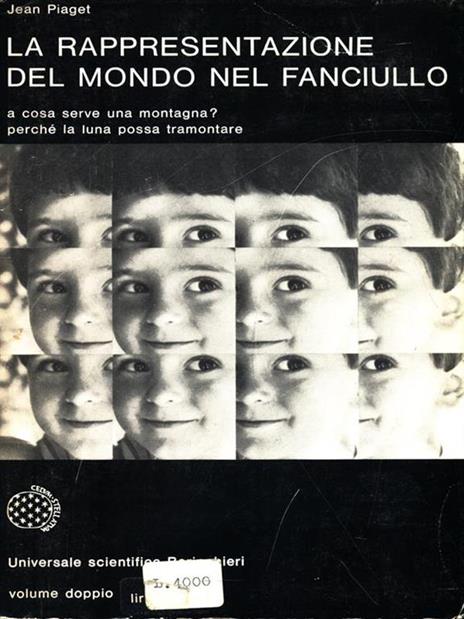 La rappresentazione del mondo nel fanciullo - Jean Piaget - 2