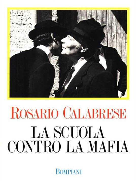 La scuola contro la mafia - Rosario Calabrese - 4