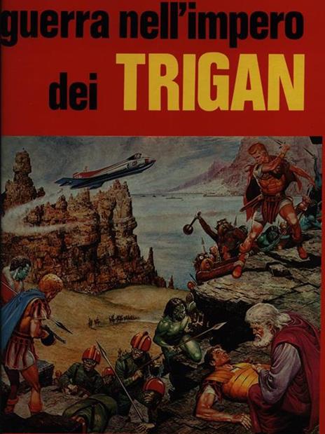 Guerra nell'impero dei Trigan - 3