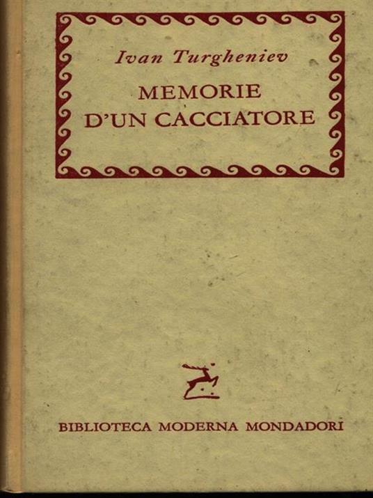 Memorie d'un cacciatore - Ivan Turgenev - 2