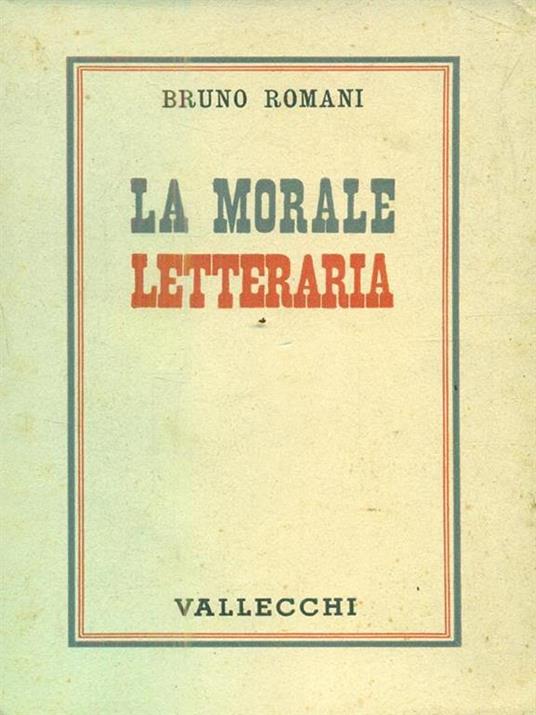 La morale letteraria - Bruno Romani - 2